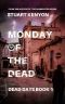 [Dead Days 01] • Dead Days (Book 1) · Monday of the Dead